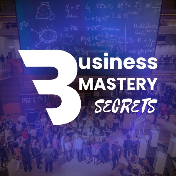 3 BUSINESS MASTERY SECRETS